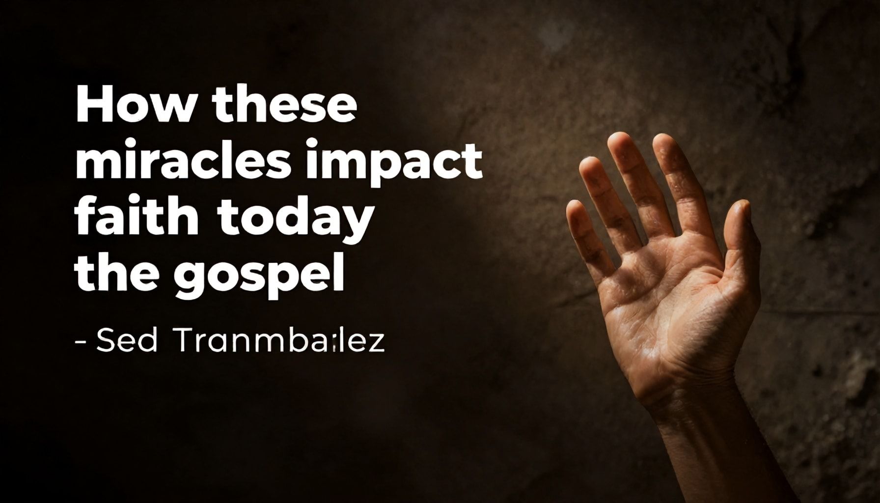 Cómo estos milagros impactan la fe hoy