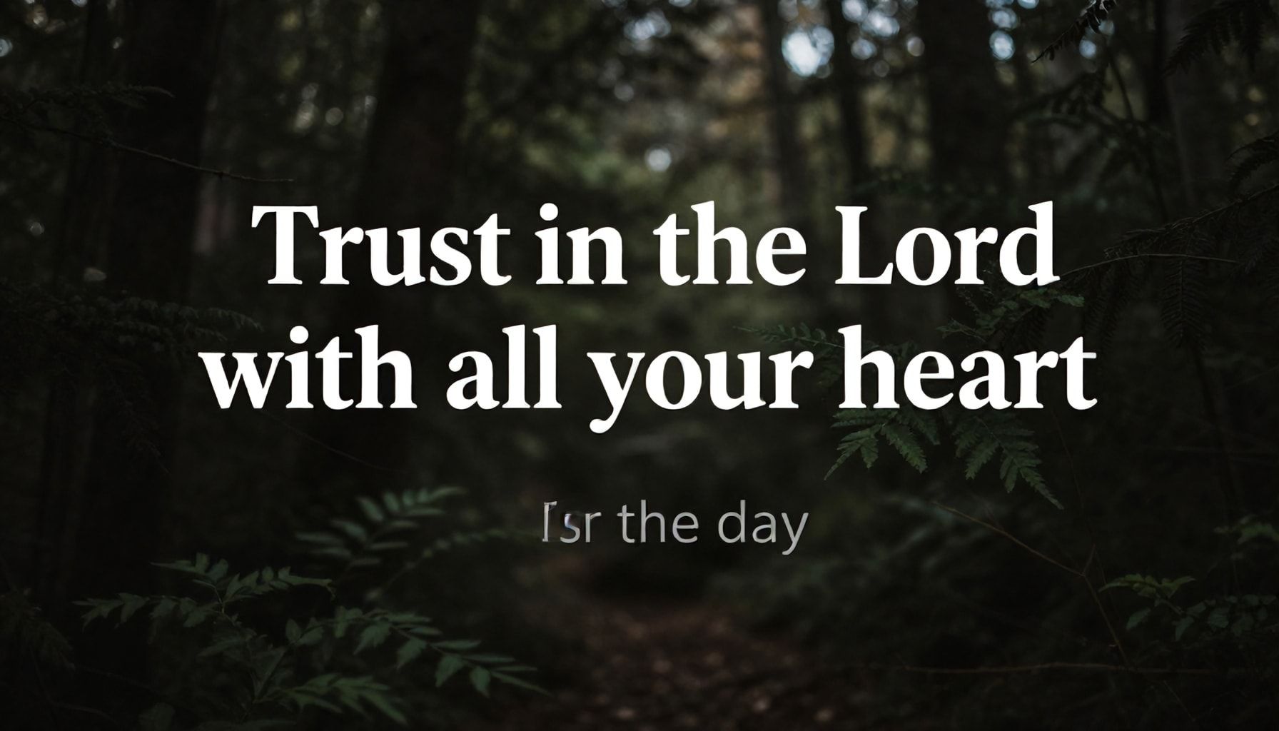 Confía en el Señor con todo tu corazón