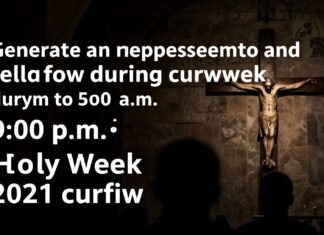 Toque de queda en Semana Santa: 9:00 p.m. a 5:00 a.m.