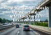 Avances Significativos en la Infraestructura de Transporte en América Latina Significant Advances in Transportation Infrastructure in Latin America