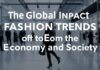 El Impacto Global de las Tendencias de Moda en la Economía y la Sociedad The Global Impact of Fashion Trends on the Economy and Society