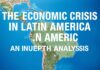 La Crisis Económica en América Latina: Un Análisis Profundo The Economic Crisis in Latin America: An In-Depth Analysis