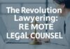 La Revolución de la Abogacía: Asesoría Legal a Distancia The Revolution of Lawyering: Remote Legal Counsel