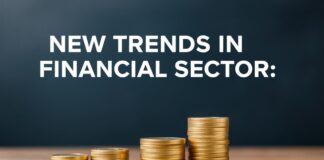 Nuevas Tendencias en el Sector Financiero: ¿Cómo Afectan a los Consumidores? New Trends in the Financial Sector: How Do They Affect Consumers?